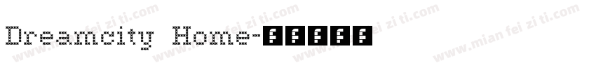 Dreamcity Home字体转换
